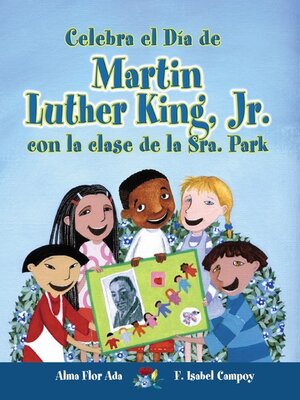 cover image of Celebra el Día de Martin Luther King, Jr. con la clase de la Sra. Park